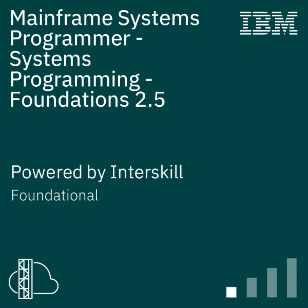 Interskill - Mainframe Systems Programmer - Systems Programming - Foundations 2.5