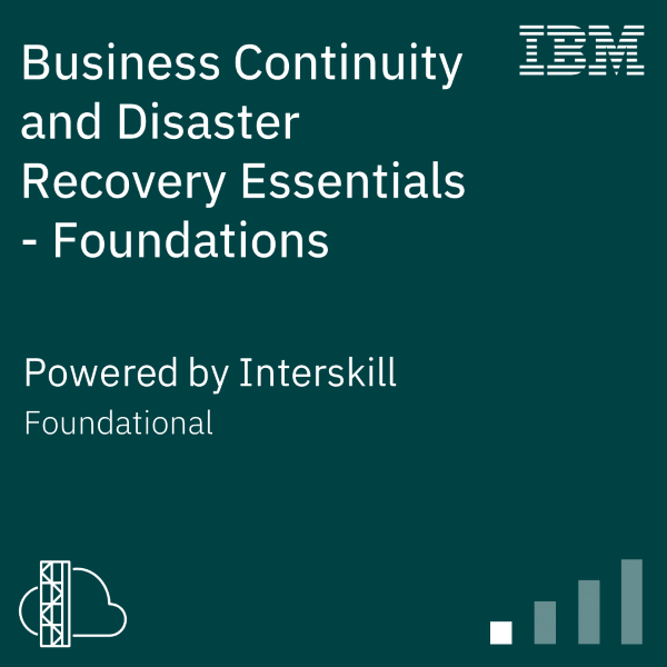 Business Continuity and Disaster Recovery Essentials - Foundations