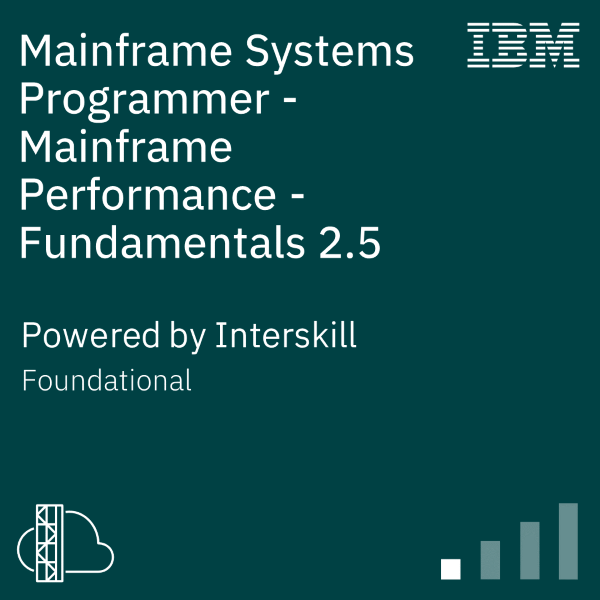 Interskill - Mainframe Systems Programmer - Mainframe Performance - Fundamentals 2.5