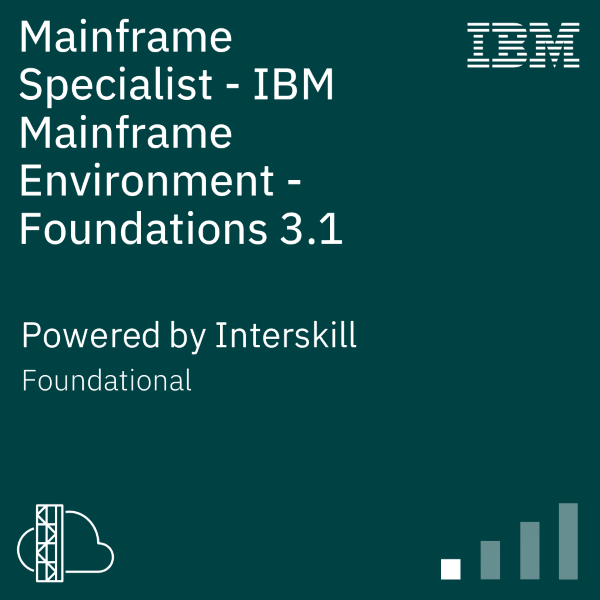 Mainframe Specialist - IBM Mainframe Environment - Foundations 3.1