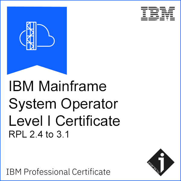 IBM Mainframe Systems Operator Level I Certificate RPL 2.4 to 3.1