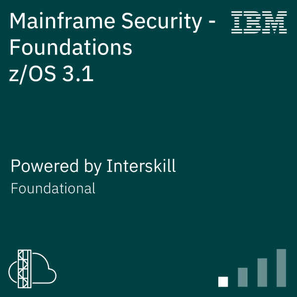 Mainframe Security - Foundations zOS 3.1