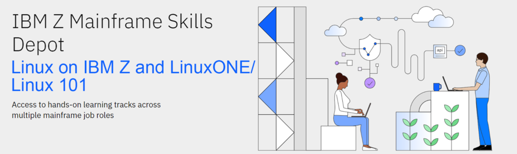 Linux 101 and Linux on IBM z and LinuxONE Learning Path