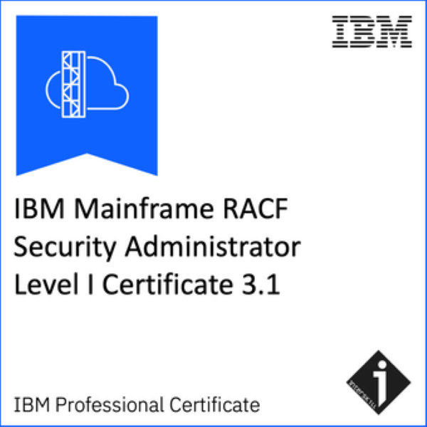 IBM Mainframe RACF Security Administrator Level I Certificate 3.1